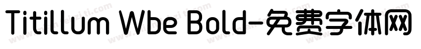 Titillum Wbe Bold字体转换